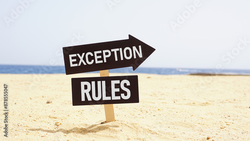 Photos Exception to the rules is shown using the text