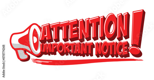 Attention, important notice from megaphone. Red vector on transparent background