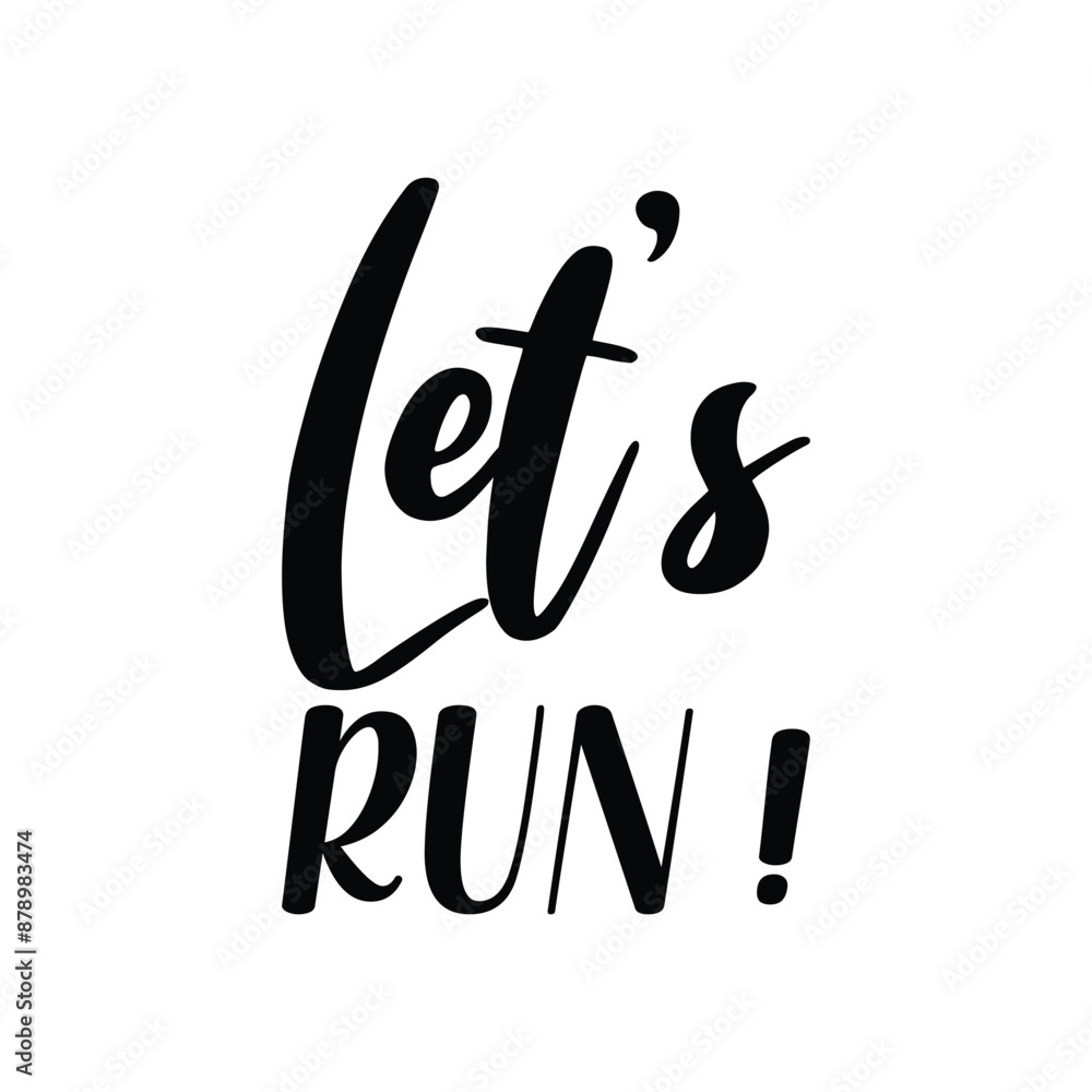 let's run ! black letter quote let's run ! black letter quote