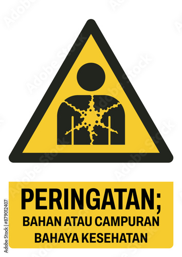 ISO warning safety signs in indonesian_peringatan; bahan atau campuran bahaya kesehatan size a4/a3/a2/a1 photo