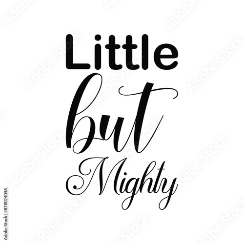 little but mighty black letter quote