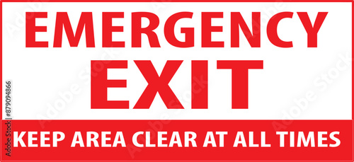 Emergency exit only keep area clear at all times sign notice vector.eps