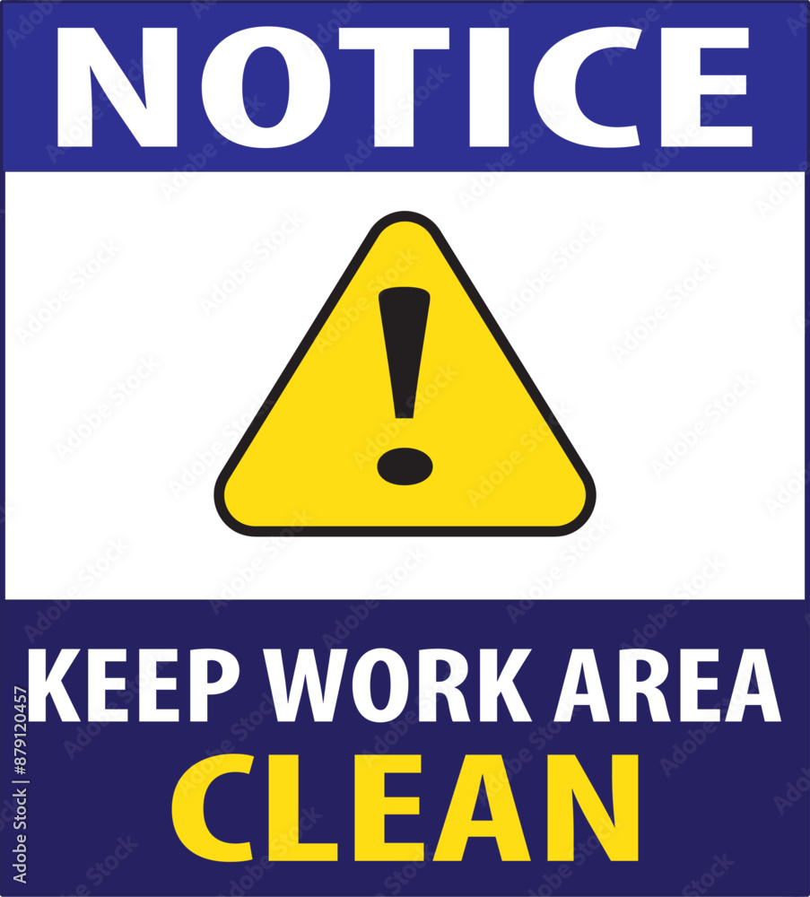 Obraz premium Keep work area clean industrial notice vector.eps