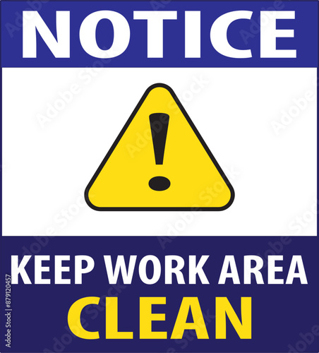 Keep work area clean industrial notice vector.eps
