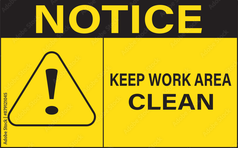 Obraz premium Keep work area clean sign notice vector.eps