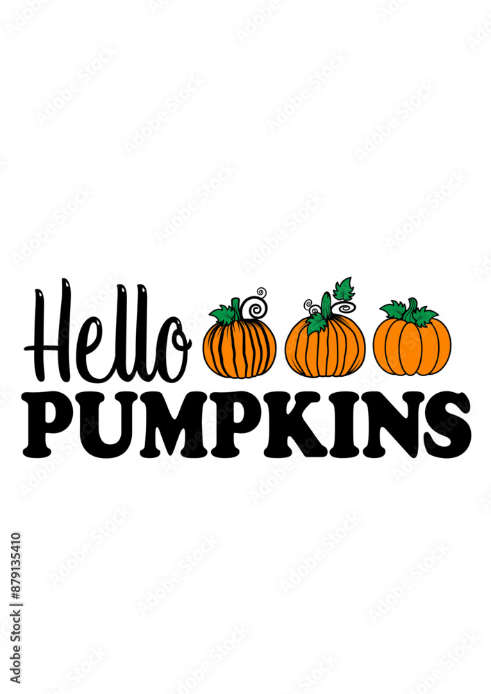 Pumpkin | Phrase | Hello Pumpkins | Greetings | Thanks Giving | Gathering | Fall | Quotes | Original Illustration | Vector and Clipart | Cutfile and Stencil Pumpkin | Phrase | Hello Pumpkins | Greetings | Thanks Giving | Gathering | Fall | Quotes | Original Illustration | Vector and Clipart | Cutfile and Stencil