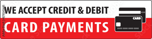 We accept credit and debit card payments sign vector.eps