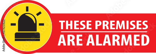 These premises are alarmed sign notice vector.eps