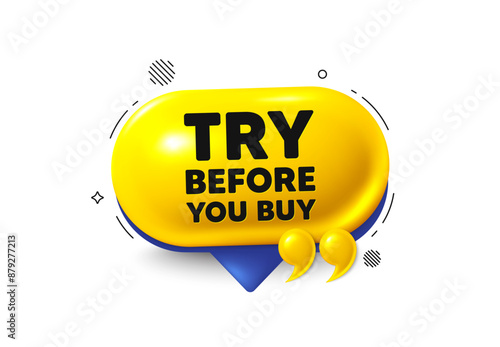 Offer speech bubble 3d icon. Try before you buy tag. Special offer price sign. Advertising discounts symbol. Try before you buy chat offer. Speech bubble quotation banner. Text box balloon. Vector