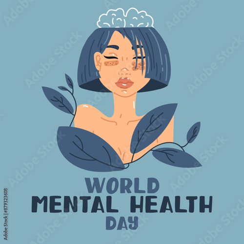 World Mental Health Day girl in Flowers, October 10th. An illustration of a girl with clear thoughts. Big blue leaves. Illustration on a blue background. The contour of the brain is calm. Inscription