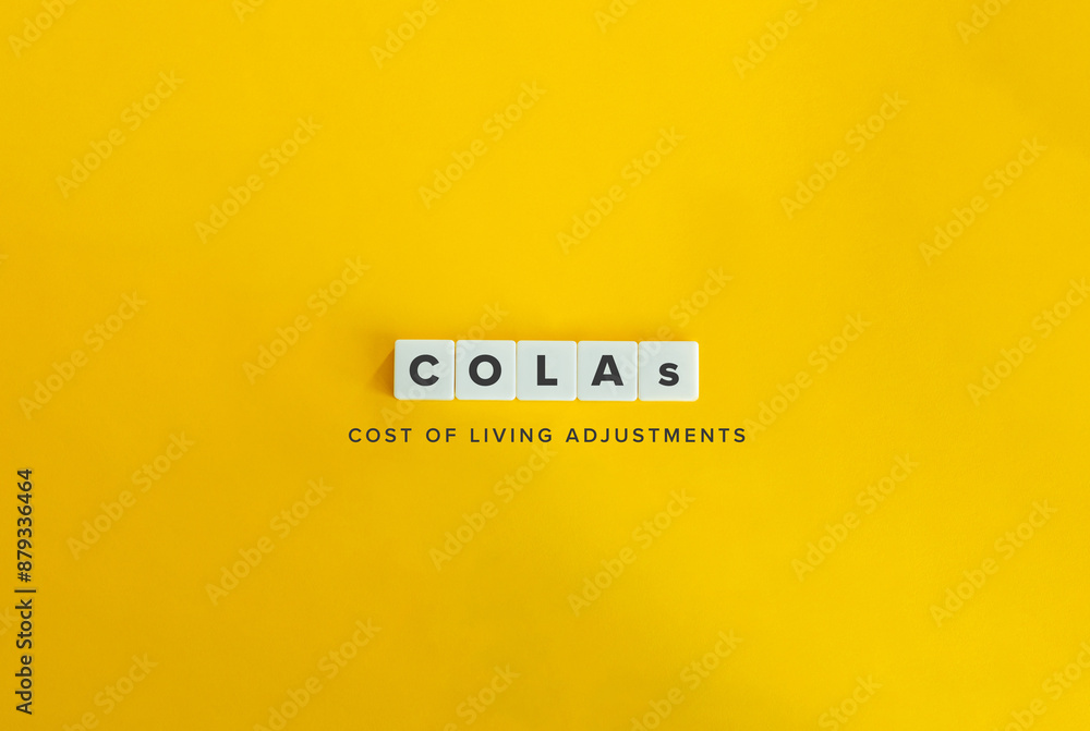 Cost of Living Adjustments (COLAs). Cost of Living Adjustments (COLAs).