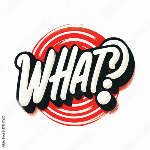 What?! Comic Word Art Illustration