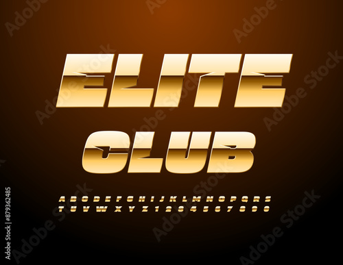 Vector golden icon Elite Club. Unique Bold Font. Chic Modern Alphabet Letters and Numbers set.