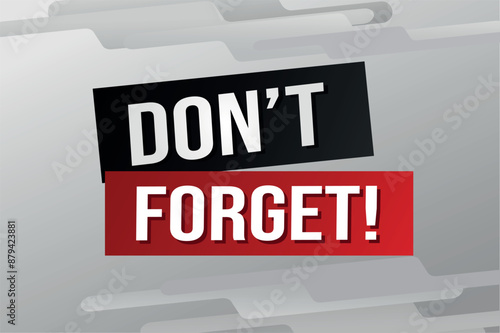 don't forget poster banner graphic design icon logo sign symbol social media website coupon

