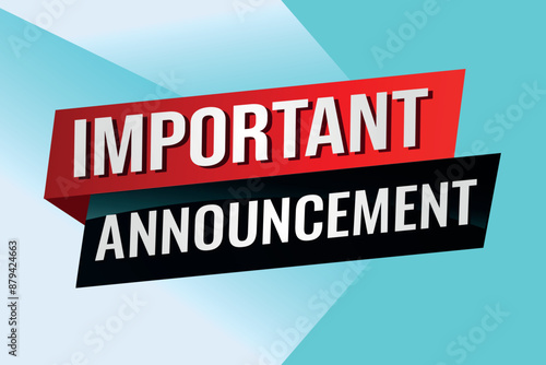 important announcement poster banner graphic design icon logo sign symbol social media website coupon

