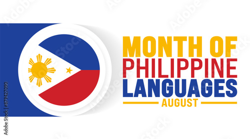 Month of Philippine Languages is observed every year in August. Holiday concept. Template for background, banner, card, poster, placard, design template with unique shapes with standard color.
