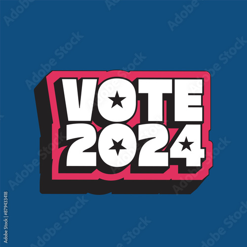Vote 2024 modern 3d typography sticker design stars blue background. USA presidential election banner, template, poster, greeting card vector illustration. Voting logo, badge, label. Editable text.