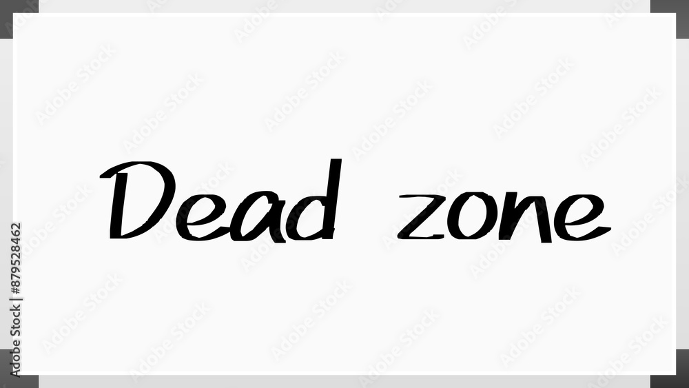 Dead zone のホワイトボード風イラスト Dead zone のホワイトボード風イラスト