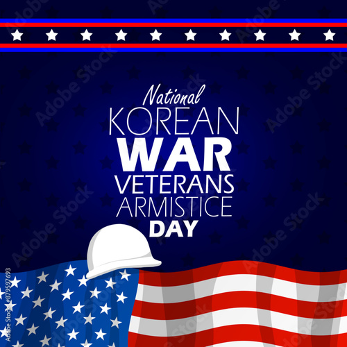 National Korean War Veterans Armistice Day event banner.  Bold text with a war helmet and American flag on dark blue background to commemorate on July 27th