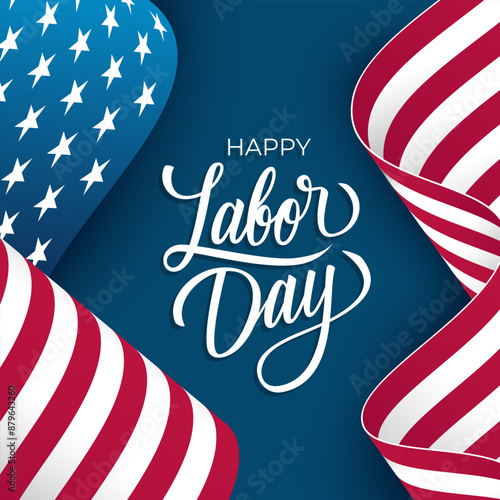 Happy Labor Day. Hand lettering and waving American Flag. United States federal holiday festive greeting card. Blue background. Vector illustration.