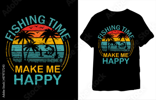 Fishing Time Make Me Happy T Shirt 94