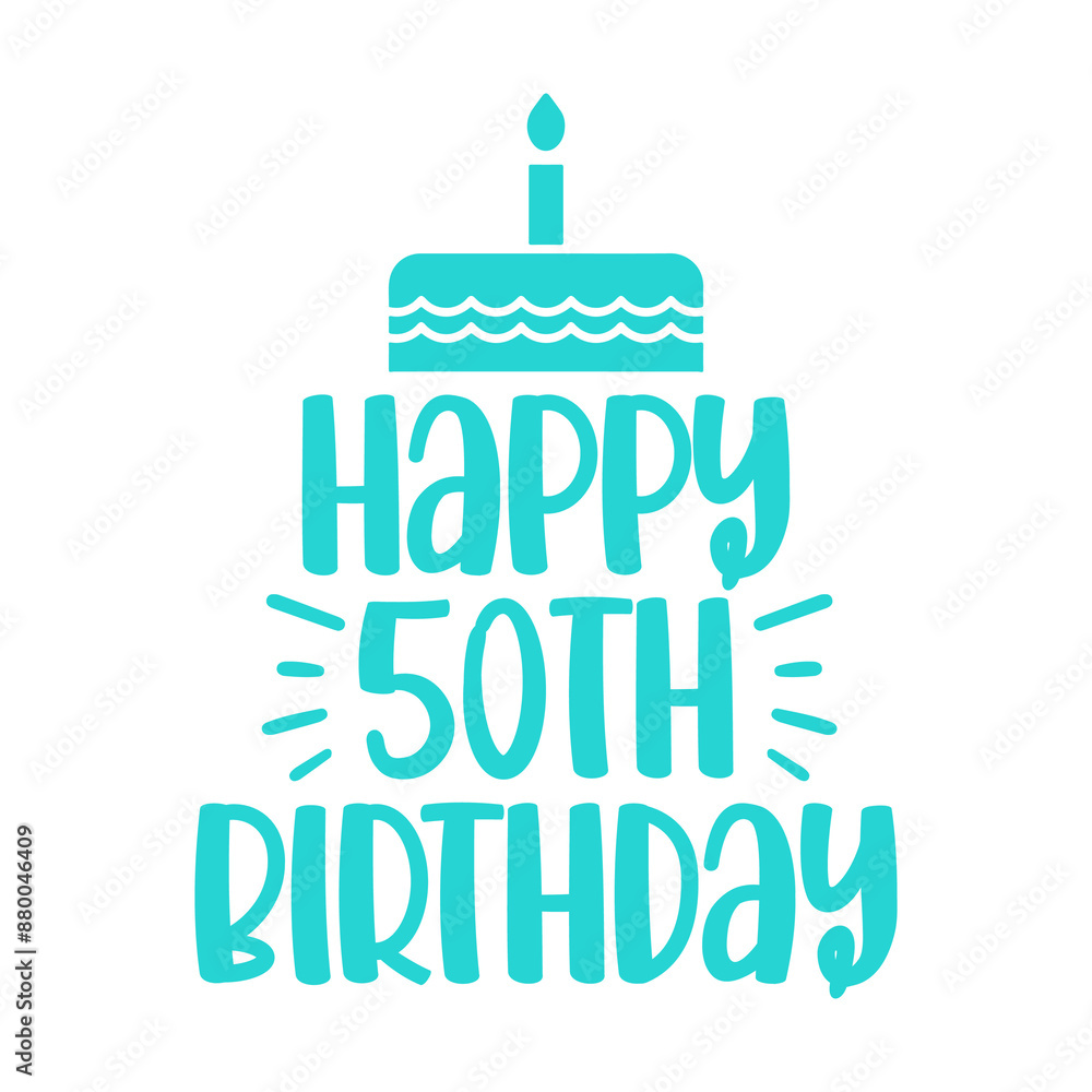 Happy 50th Birthday typography design on plain white transparent isolated background for card, shirt, hoodie, sweatshirt, apparel, tag, mug, icon, poster or badge Happy 50th Birthday typography design on plain white transparent isolated background for card, shirt, hoodie, sweatshirt, apparel, tag, mug, icon, poster or badge