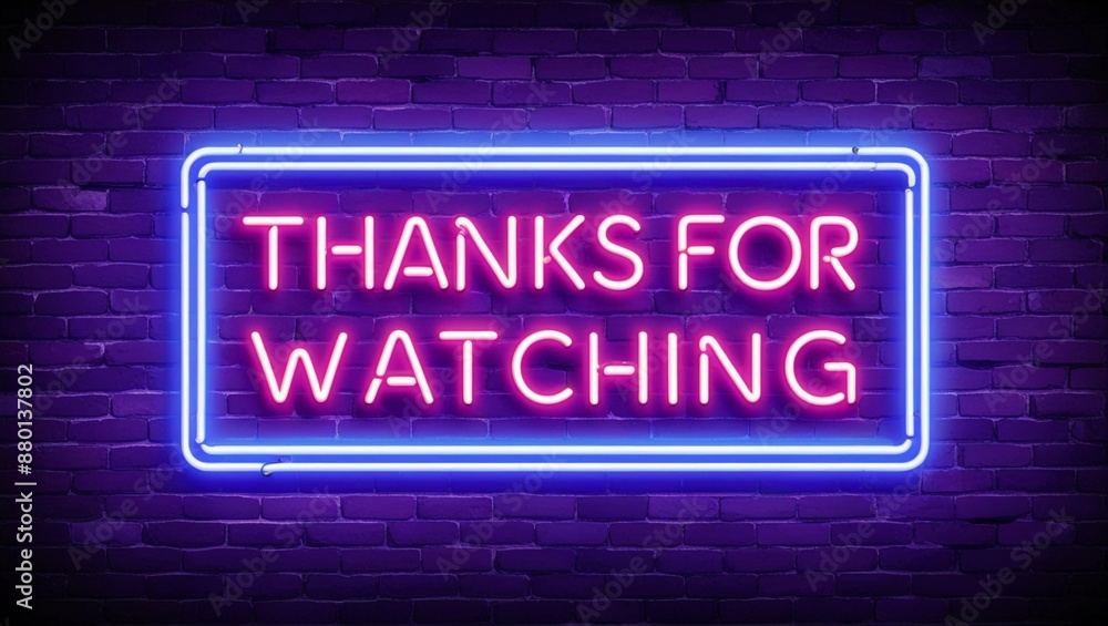 Vector realistic isolated neon sign of the text THANKS FOR WATCHING frame logo on the brick wall background Vector realistic isolated neon sign of the text THANKS FOR WATCHING frame logo on the brick wall background