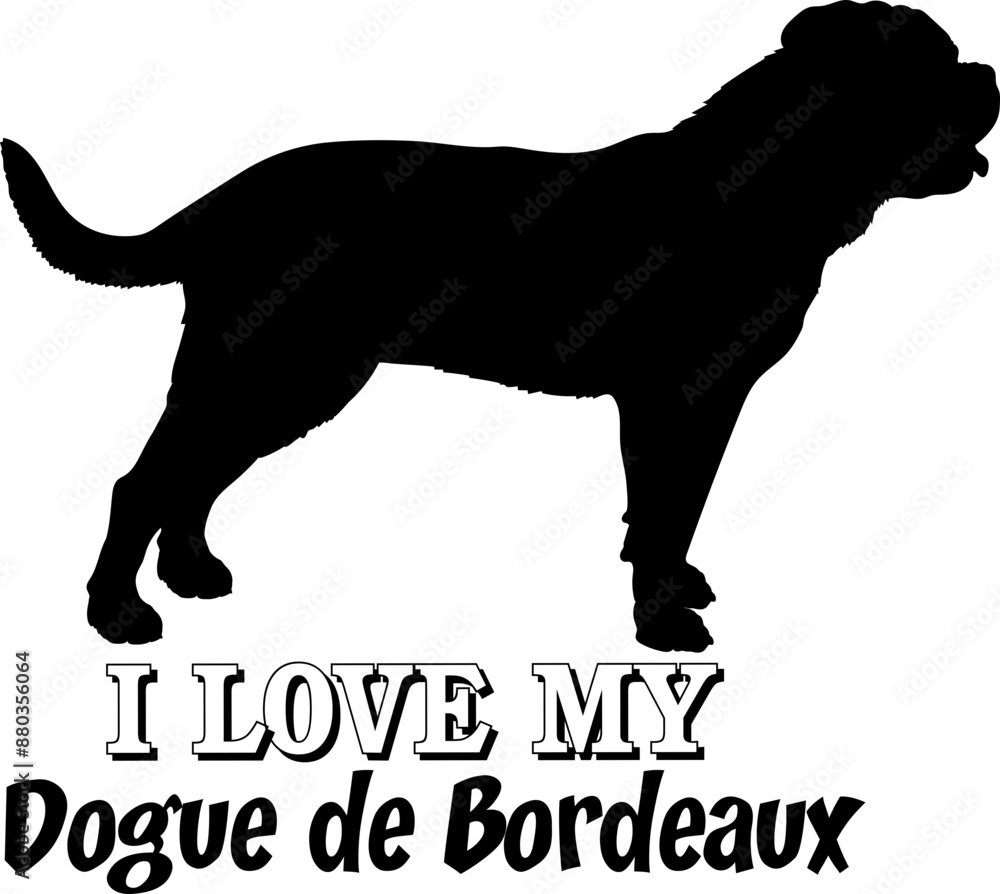 Dogue de Bordeaux. I love my dog Dog silhouette dog breeds logo dog monogram vector Dogue de Bordeaux. I love my dog Dog silhouette dog breeds logo dog monogram vector