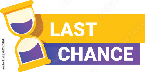 Hourglass is measuring time passing for a last chance offer