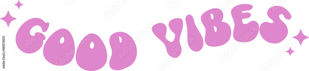 Good Vibes Bubble Text with Sparkles Good Vibes Bubble Text with Sparkles
