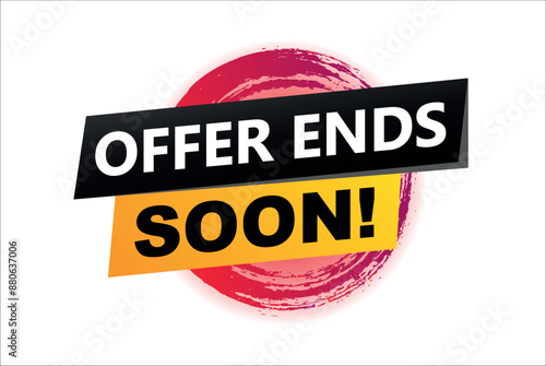 offer ends soon poster banner graphic design icon logo sign symbol social media website coupon

