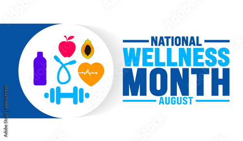 National Wellness Month is observed every year in August. Holiday concept. Template for background, banner, card, poster, placard, design template with unique shapes with standard color.