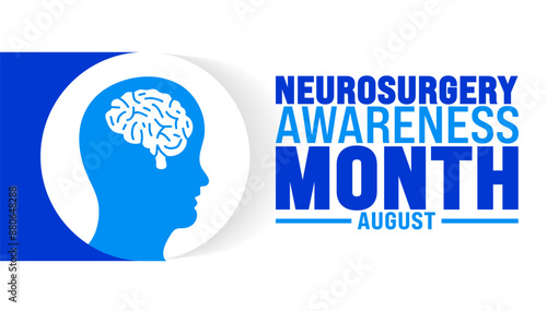 Neurosurgery Awareness Month is observed every year in August. Holiday concept. Template for background, banner, card, poster, placard, design template with unique shapes with standard color.