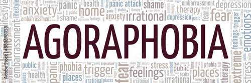 Agoraphobia: Fear of Going Outside word cloud conceptual design isolated on white background.