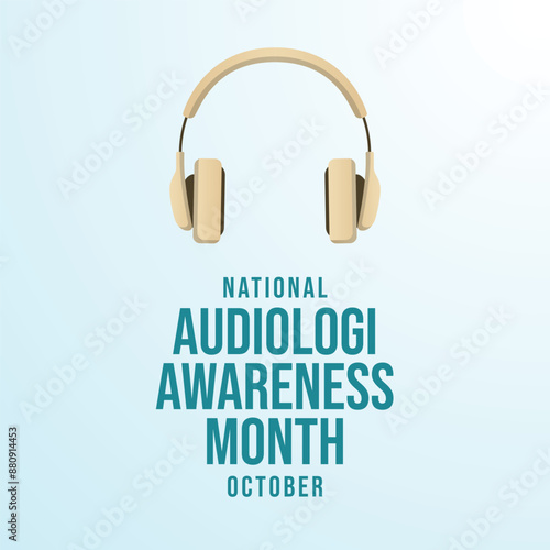vector graphic of National Audiology Awareness Month ideal for National Audiology Awareness Month celebration.