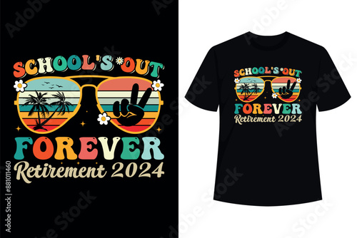 Groovy School's Out Forever Retirement 2024 Retired Teacher T-Shirt