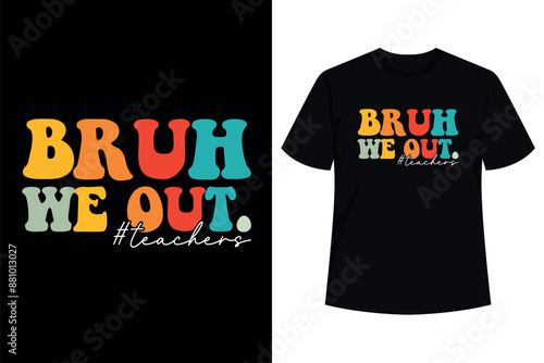 Bruh We Back Teacher First Day Of School Back To School T-Shirt