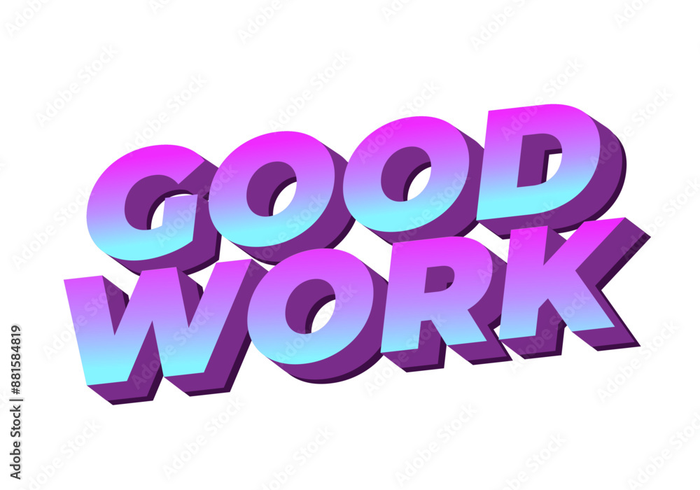 Good work. Text effect in 3D style with good colors Good work. Text effect in 3D style with good colors