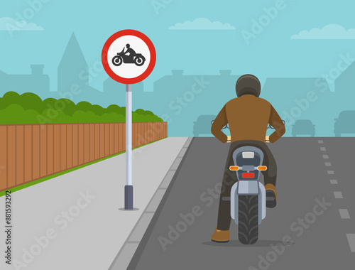 Safe driving tips and traffic regulation rules. Moto rider stops at "no motorcycle riding" sign. Back view. Flat vector illustration template.