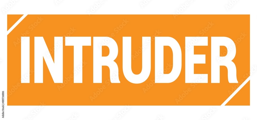 INTRUDER text written on orange stamp sign. INTRUDER text written on orange stamp sign.