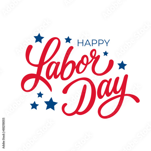 Happy Labor Day hand lettering. United States Labor Day festive graphic design for holiday greetings and invitations. Vector illustration.