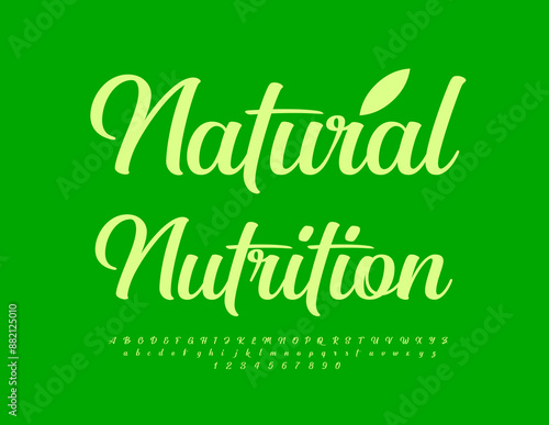 Vector ecologic logo Natural Nutrition. Stylish Cursive Font. Modern Alphabet Letters and Numbers set.