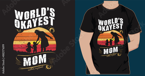 World's Okayest Mom t shirt design, This is eye catching smart, modern retro vector design