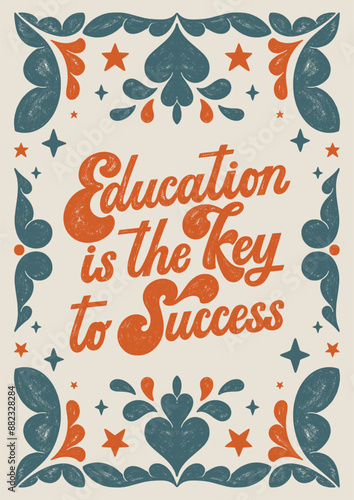 Education is the key to success - motivational colorful hand written lettering with decorative elements. Vector linocut style textured illustration for school, university.