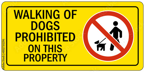 Dog walk sign walking of dogs prohibited on this property