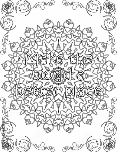 Printable mandala coloring page for kids and adults with positive quote for self love and self care. it helps to struggle against life to enjoy the tough journey 