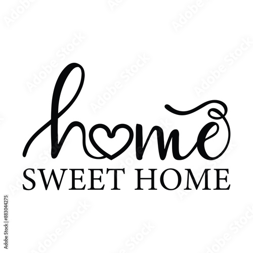 Home Sweet Home Quotes T-shirt Design Vector Illustration Clipart Eps