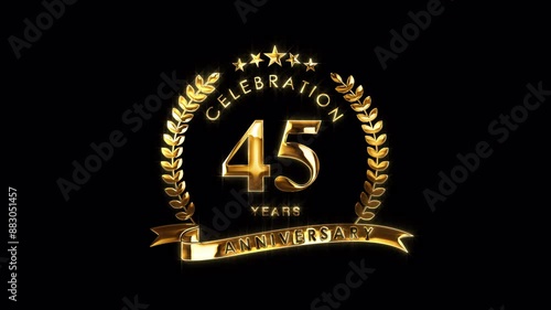 Luxurious 45th Anniversary Celebration. Golden 45 Years Anniversary Animation in Gold Color on the Transparent Background, Alpha Channel. Great for greetings, celebrations, events, and gifts.
