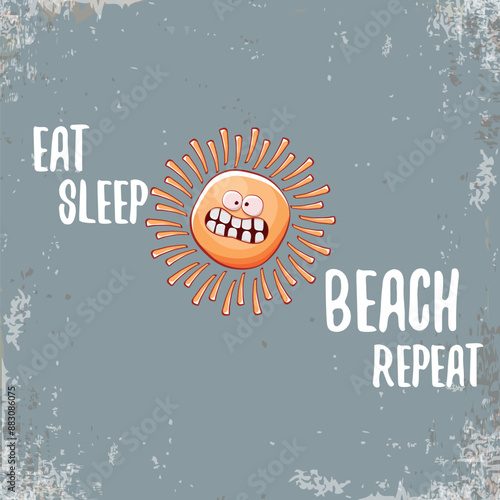 Eat sleep beach repeat vector concept illustration or hello summer poster. Vector funky sun character with summer quote cover design template. summer party fun logo, banner and icon on sky background