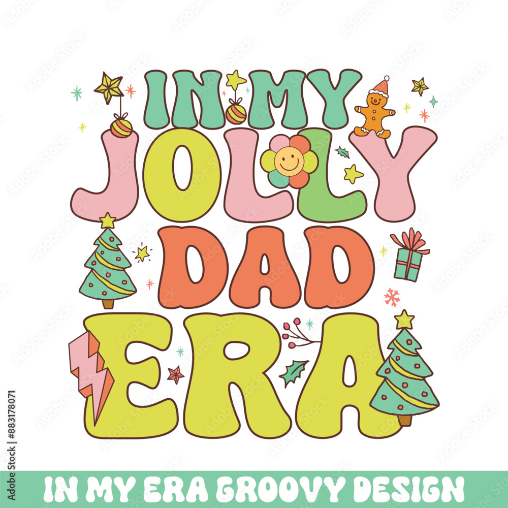 Naklejka premium In my jolly dad Christmas era groovy retro, Merry Christmas retro designs